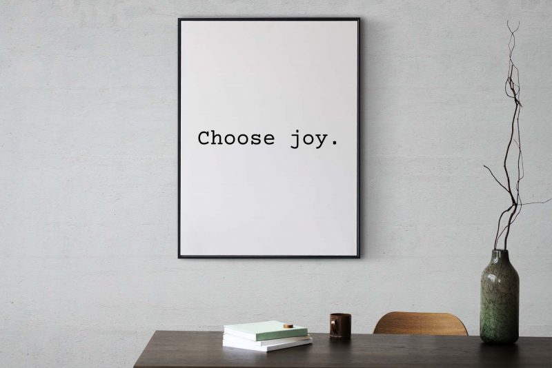 Choose joy. | Positive Art | Inspirational Poster - Image 7