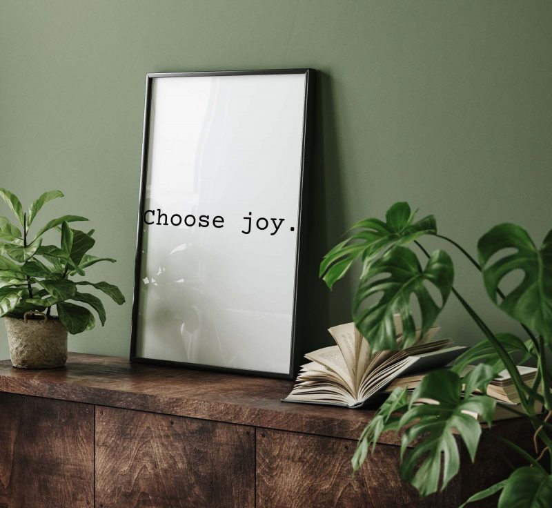 Choose joy. | Positive Art | Inspirational Poster - Image 8