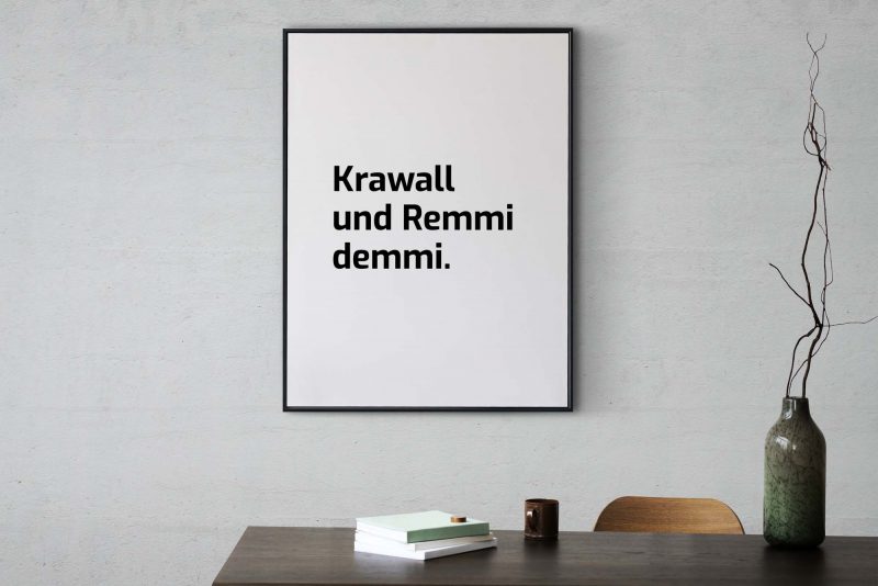 Krawall und Remmidemmi | Slogan Poster