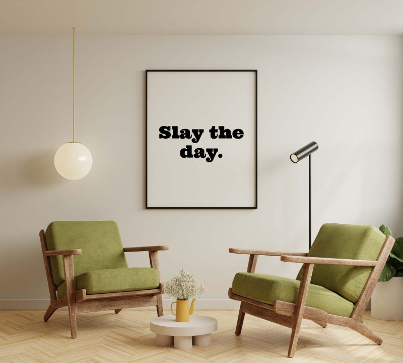 Motivational Poster: Slay the day - Image 6