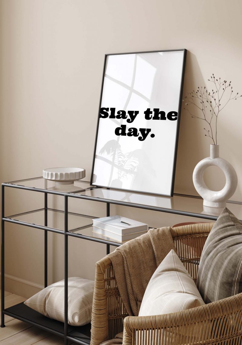 Motivational Poster: Slay the day - Image 11