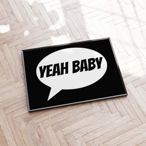 Yeah Baby | Energetic Typography Poster | Modern Wall Art Print
