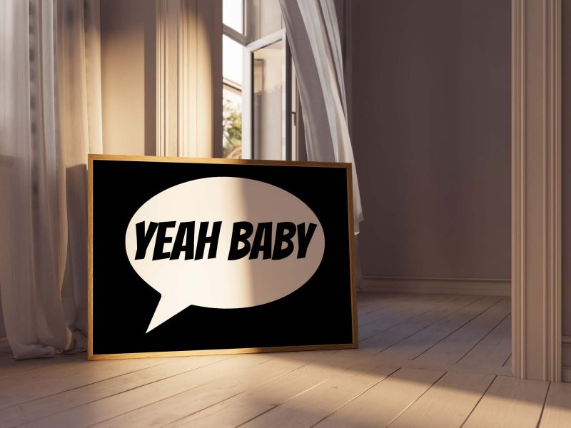 Yeah Baby | Energetic Typography Poster | Modern Wall Art Print - Image 10