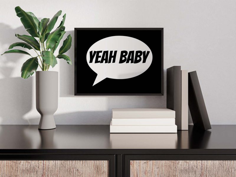Yeah Baby | Energetic Typography Poster | Modern Wall Art Print - Image 7